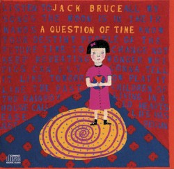A Question of Time by Jack Bruce