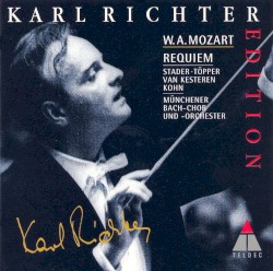 Requiem by W.A. Mozart ;   Stader ,   Töpper ,   Van Kesteren ,   Kohn ,   Münchener Bach‐Chor  und   -Orchester ,   Karl Richter