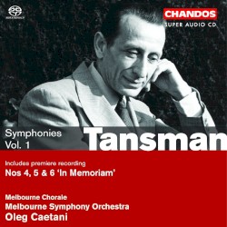 Symphonies Vol. 1 by Alexandre Tansman ;   Melbourne Chorale ,   Melbourne Symphony Orchestra ,   Oleg Caetani