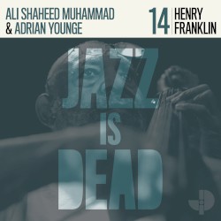 Henry Franklin JID014 by Henry Franklin ,   Adrian Younge  &   Ali Shaheed Muhammad