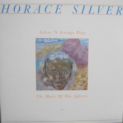 Silver 'n Strings Play the Music of the Spheres by Horace Silver