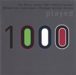 Played by Jan Klare ,   Wilbert de Joode ,   Michael Vatcher ,   Bart Maris  :   1000