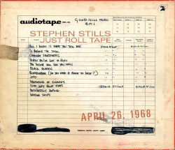 Just Roll Tape: April 26. 1968 by Stephen Stills