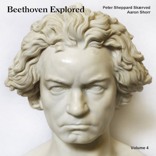 Beethoven Explored Volume 4