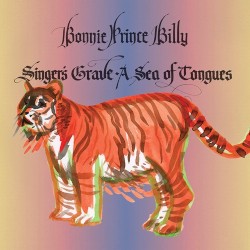 Singer's Grave a Sea of Tongues by Bonnie Prince Billy