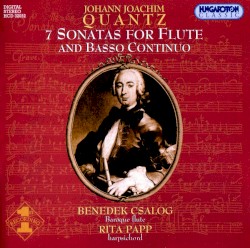 7 Sonatas for Flute and Basso Continuo (baroque flute: Benedek Csalog, harpsichord: Rita Papp) by Johann Joachim Quantz