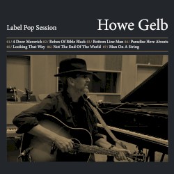 Label Pop Session by Howe Gelb