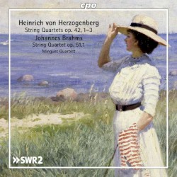 Heinrich von Herzogenberg: String Quartets, op. 42, 1–3 / Johannes Brahms: String Quartet, op. 51, 1 by Heinrich von Herzogenberg ,   Johannes Brahms ;   Minguet Quartett
