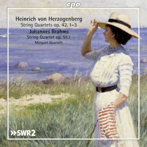 Heinrich von Herzogenberg: String Quartets, op. 42, 1–3 / Johannes Brahms: String Quartet, op. 51, 1