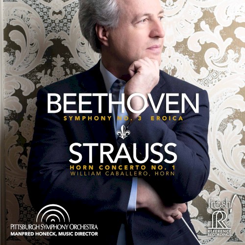 Beethoven: Symphony no. 3 “Eroica” / Strauss: Horn Concerto no. 1