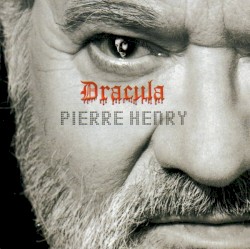Dracula by Pierre Henry