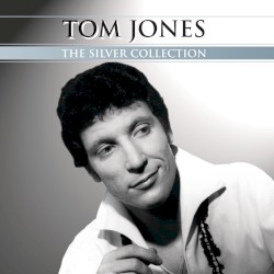 Silver Collection by Tom Jones