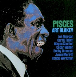 Pisces by Art Blakey & The Jazz Messengers
