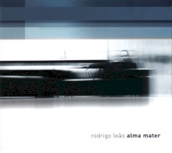 Alma Mater by Rodrigo Leão