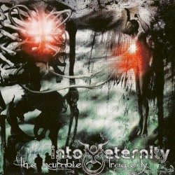 The Incurable Tragedy by Into Eternity