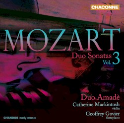 Duo Sonatas, Volume 3 by Wolfgang Amadeus Mozart ;   Duo Amadè