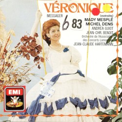 Véronique by André Messager ;   Mady Mesplé ,   Michel Dens ,   Orchestre de l'Association des Concerts Lamoureux ,   Jean-Claude Hartemann