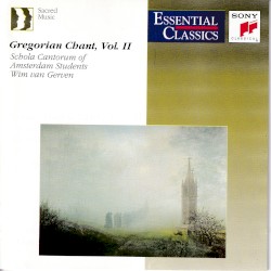 Gregorian Chant, Vol. II by Schola Cantorum of Amsterdam Students ,   Wim van Gerven