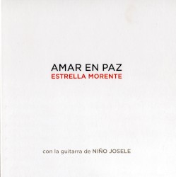 Amar en paz: Con la guitarra de Niño Josele by Estrella Morente