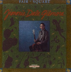 Fair & Square by Jimmie Dale Gilmore