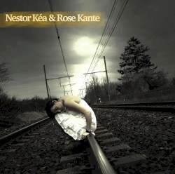 Nestor Kéa & Rose Kante by Nestor Kéa  &   Rose Kante