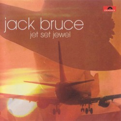 Jet Set Jewel by Jack Bruce