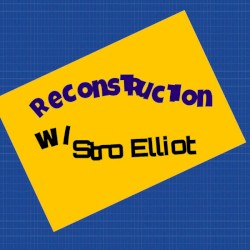 Reconstructions by Stro Elliot