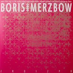 2R0I2P0 by Boris  with   Merzbow
