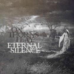 Eternal Silence by On Thorns I Lay