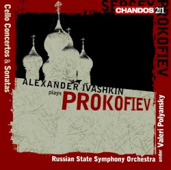 Cello Concertos and Sonatas by Sergey Prokofiev ;   Alexander Ivashkin ,   Russian State Symphony Orchestra ,   Valeri Polyansky