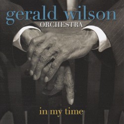 In My Time by Gerald Wilson Orchestra