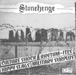 Stonehenge by Culture Shock  \   The Rhythm-ites  \   Military Surplus  \   Hippy Slags