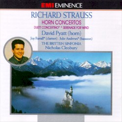Horn Concertos / Duet Concertino / Serenade for Wind by Richard Strauss ;   Britten Sinfonia ,   Nicholas Cleobury