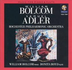 Music for Piano and Flute by William Bolcom ,   Samuel Adler ;   Rochester Philharmonic Orchestra ,   William Bolcom ,   Bonita Boyd