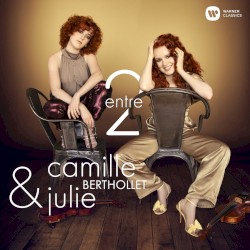 Entre 2 by Camille Berthollet  &   Julie Berthollet