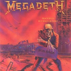 Peace Sells… but Who’s Buying? by Megadeth