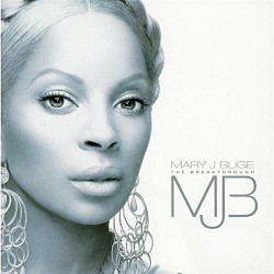 The Breakthrough by Mary J. Blige
