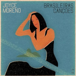 Brasileiras Canções by Joyce Moreno