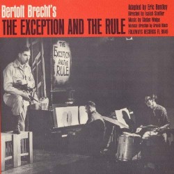 The Exception and the Rule by Bertolt Brecht
