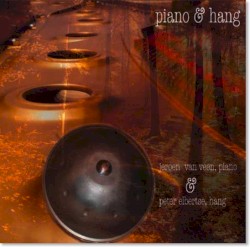 Piano & Hang by Jeroen van Veen ,   Peter Elbertse