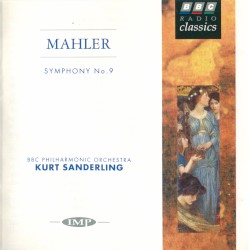 Symphony no. 9 by Mahler ;   BBC Philharmonic ,   Kurt Sanderling