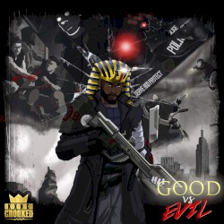Good vs Evil by KXNG Crooked