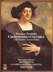 Christophorus Columbus – Paraísos Perdidos by Montserrat Figueras ,   Hespèrion XXI ,   La Capella Reial de Catalunya ,   Jordi Savall