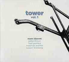 Tower, Vol. 1 by Marc Ducret