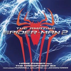 The Amazing Spider-Man 2 by Hans Zimmer  and   The Magnificent Six  feat.   Pharrell Williams  &   Johnny Marr