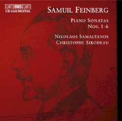 Piano Sonatas nos. 1-6 by Samuil Feinberg ;   Nikolaos Samaltanos ,   Christophe Sirodeau