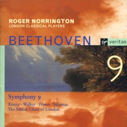 Symphony No. 9, "Choral" by Beethoven ;   The London Classical Players ,   Roger Norrington