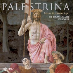 Missa Ad coenam Agni by Palestrina ;   The Brabant Ensemble ,   Stephen Rice
