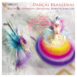 Danças Brasileiras by São Paulo Symphony Orchestra ,   Roberto Minczuk