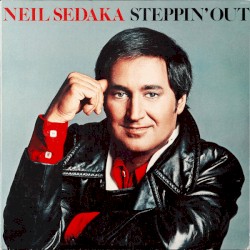 Steppin’ Out by Neil Sedaka